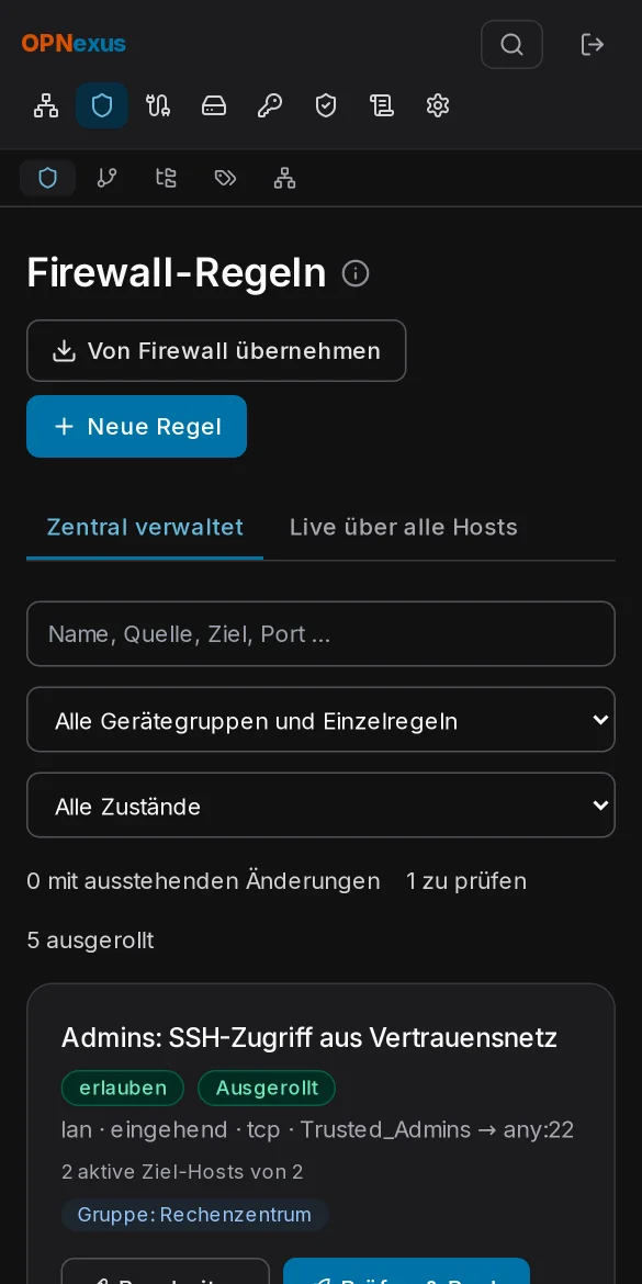 Zentrale Firewall-Regeln mit Deploy-Ergebnis pro Firewall und einer Regel, die noch bestätigt werden muss